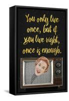 You Only Live Once-Elo Marc-Framed Stretched Canvas