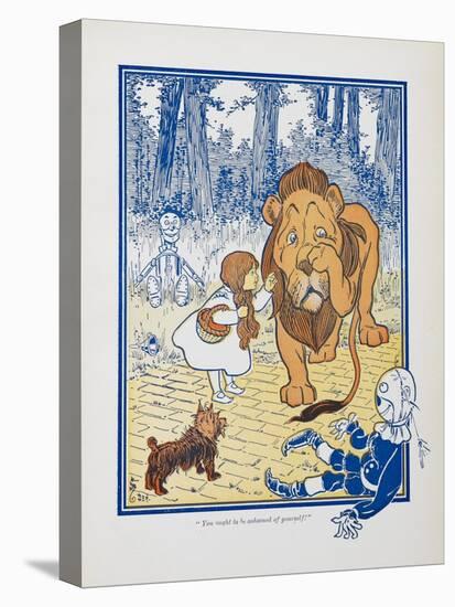 You Ought To Be Ashamed Of Yourself !. the The Cowardly Lion Being Rebuked by Dorothy-William Denslow-Stretched Canvas