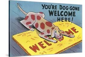 You're Dog-Gone Welcome-null-Stretched Canvas