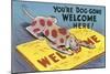 You're Dog-Gone Welcome-null-Mounted Art Print