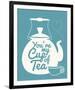 You're My Cup Of Tea-Sasha Blake-Framed Giclee Print