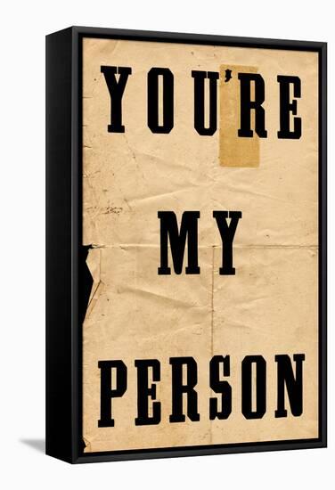 You're My Person-null-Framed Stretched Canvas