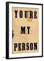 You're My Person-null-Framed Art Print