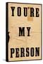 You're My Person-null-Framed Stretched Canvas