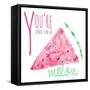 You're One in a Melon-Susan Bryant-Framed Stretched Canvas
