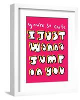 You're So Cute I Just Wanna Jump On You - Tommy Human Cartoon Print-Tommy Human-Framed Art Print