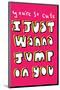 You're So Cute I Just Wanna Jump On You - Tommy Human Cartoon Print-Tommy Human-Mounted Giclee Print