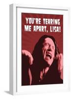 You're Tearing Me Apart Lisa!, The Room-null-Framed Art Print