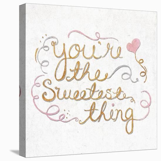 You're the Sweetest Thing Square-SD Graphics Studio-Stretched Canvas