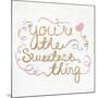 You're the Sweetest Thing Square-SD Graphics Studio-Mounted Art Print