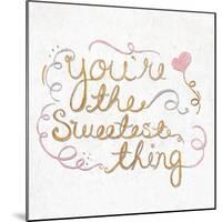 You're the Sweetest Thing Square-SD Graphics Studio-Mounted Art Print