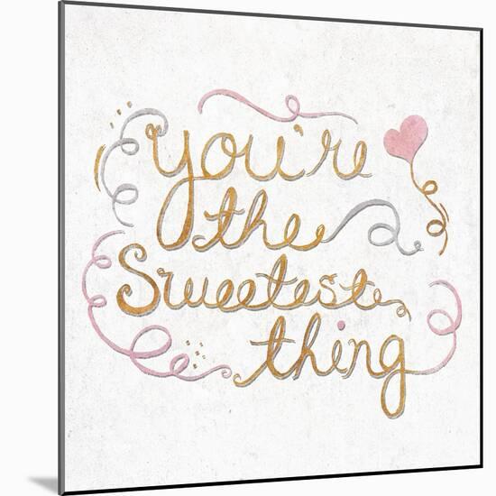 You're the Sweetest Thing Square-SD Graphics Studio-Mounted Art Print