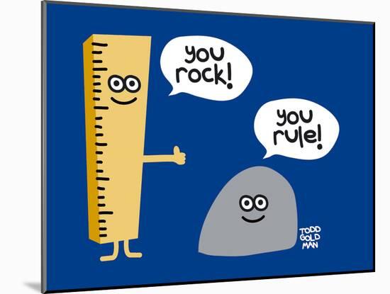 You Rock You Rule-Todd Goldman-Mounted Art Print