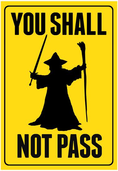 You Shall Not Pass Sign Movie Poster-null-Lamina Framed Poster