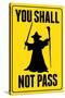 You Shall Not Pass Sign Movie Poster-null-Stretched Canvas