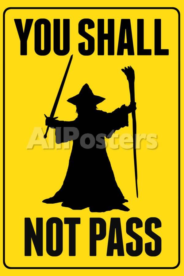 You Shall Not Pass Sign Movie' Posters | Allposters.com
