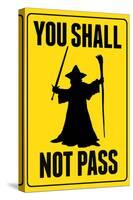 You Shall Not Pass Sign-null-Stretched Canvas