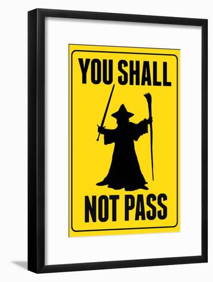 You Shall Not Pass Sign-null-Framed Poster