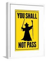 You Shall Not Pass Sign-null-Framed Poster