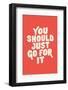 You Should Just Go for it Ed5248-Brett Wilson-Framed Photographic Print