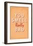 You Smell Really Bad - Tommy Human Cartoon Print-Tommy Human-Framed Giclee Print