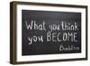 You Think and Become-Yury Zap-Framed Premium Giclee Print