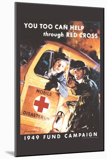 You Too Can Help Through Red Cross-Jes Schlaikjer-Mounted Art Print