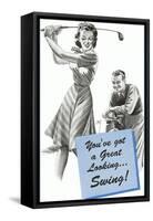 You've got a Great Looking...Swing-null-Framed Stretched Canvas