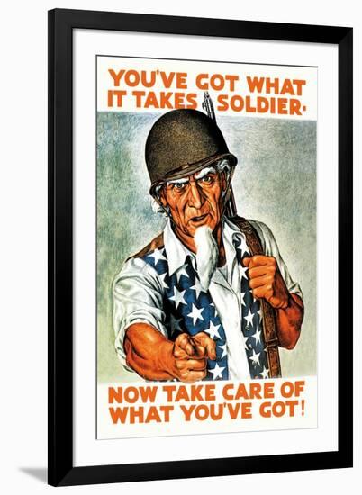 You've Got What It Takes, Soldier, Now Take Care of What You've Got!-null-Framed Art Print