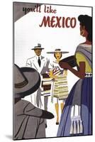 You will Like Mexico-null-Mounted Giclee Print