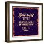 You Will Never Influence the World by Trying to be Like It-Ozerina Anna-Framed Art Print