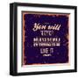 You Will Never Influence the World by Trying to be Like It-Ozerina Anna-Framed Art Print