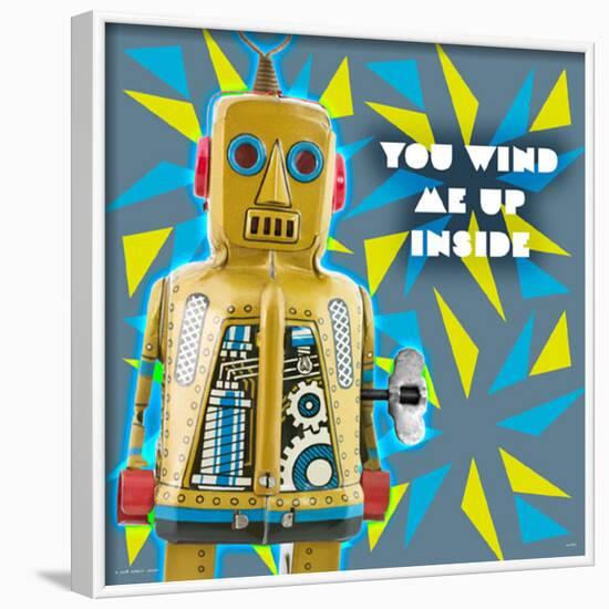 You Wind Me Up Inside-null-Framed Poster