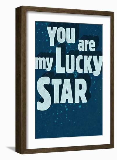 YouAreMyLuckyStar-null-Framed Art Print