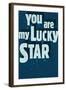 YouAreMyLuckyStar-null-Framed Art Print