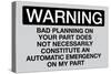 Your Bad Planning Is Not My Emergency Sign-null-Stretched Canvas