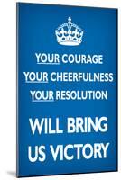Your Courage Will Bring Us Victory, Blue-null-Mounted Poster