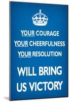 Your Courage Will Bring Us Victory (Motivational, Blue) Art Poster Print-null-Mounted Poster