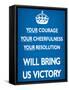 Your Courage Will Bring Us Victory (Motivational, Blue) Art Poster Print-null-Framed Stretched Canvas