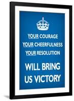 Your Courage Will Bring Us Victory (Motivational, Blue)-null-Framed Art Print