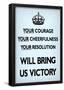 Your Courage Will Bring Us Victory (Motivational, Faded Pale Blue) Art Poster Print-null-Framed Poster