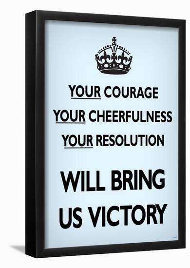 Your Courage Will Bring Us Victory (Motivational, Faded Pale Blue) Art Poster Print-null-Framed Poster