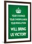 Your Courage Will Bring Us Victory (Motivational, Green)-null-Framed Art Print
