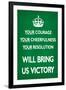 Your Courage Will Bring Us Victory (Motivational, Green)-null-Framed Art Print