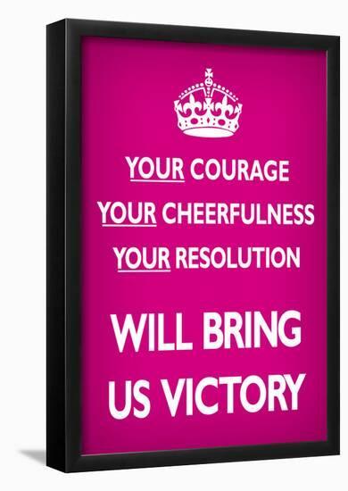 Your Courage Will Bring Us Victory (Motivational, Magenta) Art Poster Print-null-Framed Poster