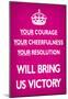 Your Courage Will Bring Us Victory (Motivational, Magenta) Art Poster Print-null-Mounted Poster