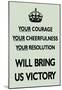Your Courage Will Bring Us Victory (Motivational, Mint Green) Art Poster Print-null-Mounted Poster