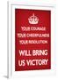 Your Courage Will Bring Us Victory (Motivational, Red)-null-Framed Art Print