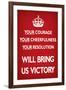 Your Courage Will Bring Us Victory (Motivational, Red)-null-Framed Art Print