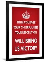 Your Courage Will Bring Us Victory (Motivational, Red)-null-Framed Art Print